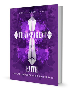 Transparent Faith:  Lessons learned from the plan of faith